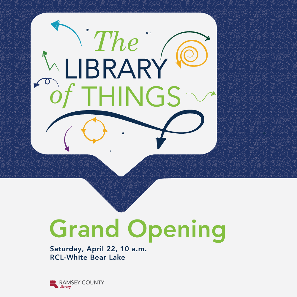 Library of Things Grand Opening Ramsey County Library